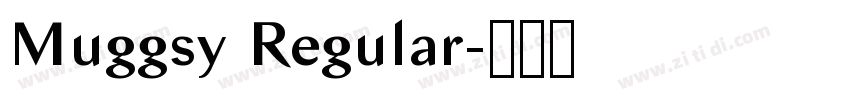 Muggsy Regular字体转换